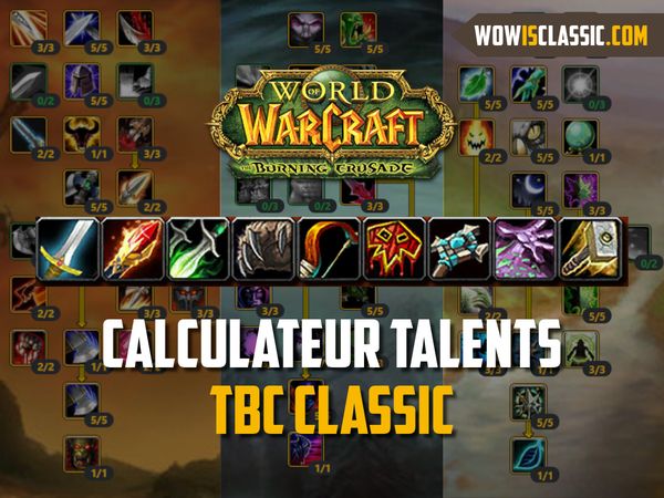 Calculateur de talents TBC Classic disponible sur le site !