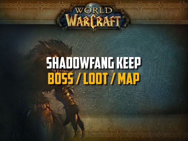 Classic WoW - Shadowfang Keep Guide (Boss, Loot, Map)