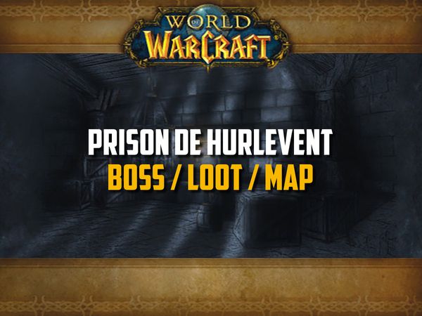 Guide de la Prison sur WoW Classic (Boss, Loot, Map)