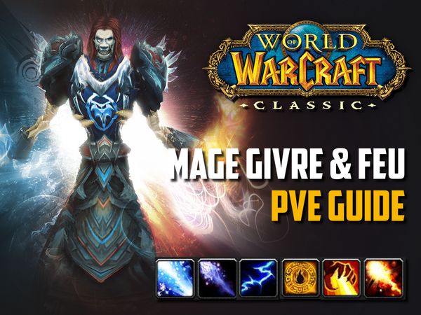 Guide Mage PvE givre et feu wow classic