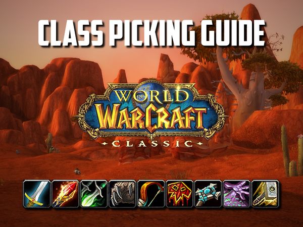 What class you should pick in Classic WoW?