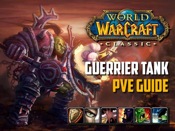 Guide Guerrier Tank PvE wow classic