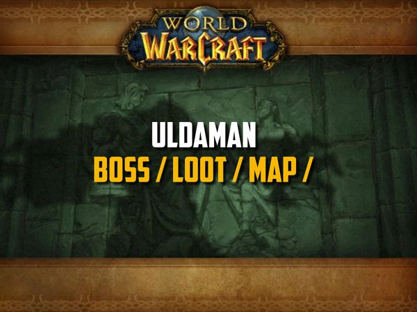 Guide de Uldaman sur WoW Classic (Boss, Loot, Map)