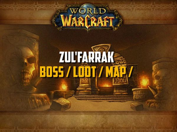 Classic WoW - Zul'Farrak Guide (Boss, Loot, Map)